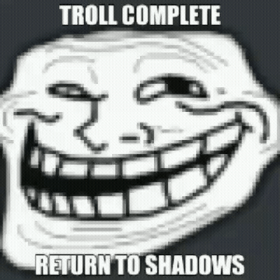 Troll Face Troll Complete Return To Shadows GIF