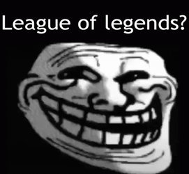 Troll Meme Fading Smile League Of Legends GIF
