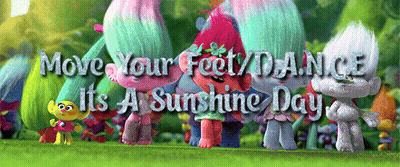 Trolls Movie Poster Move Your Feet Dance It's A Sunshine Day GIF