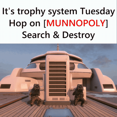 Trophy System Tuesday Hop On [Munnopoly] Search & Destroy GIF