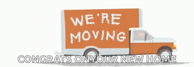 Truck With Sign Saying We're Moving GIF