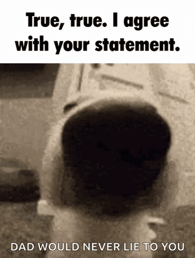 True True I Agree With Your Statement GIF
