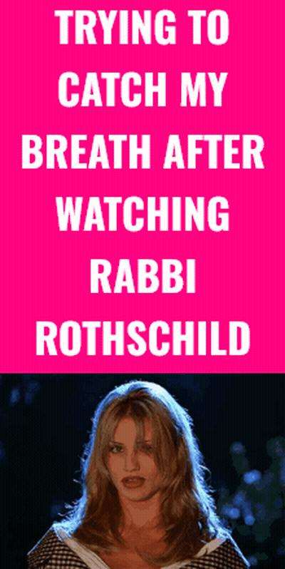 Trying To Catch My Breath After Watching Rabbi Rothschild Poster GIF