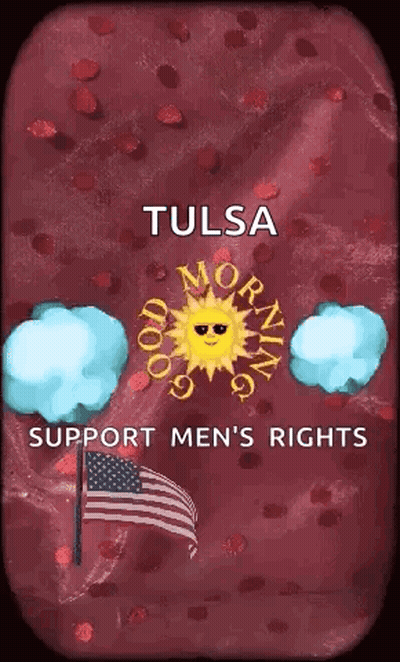 Tulsa Morning Support Men's Rights Poster With Sun And Clouds GIF