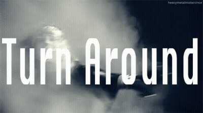 Turn Around Sign With Smoke GIF