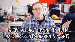 Turn Hard Work Into Chicken Nugget Meme GIF
