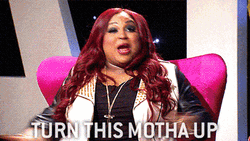 Turn It Up Tanisha Thomas Freaking Out GIF