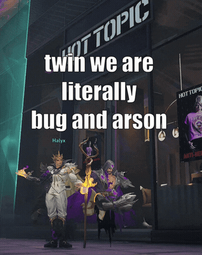 twin we are literally bug and arson written on a sign