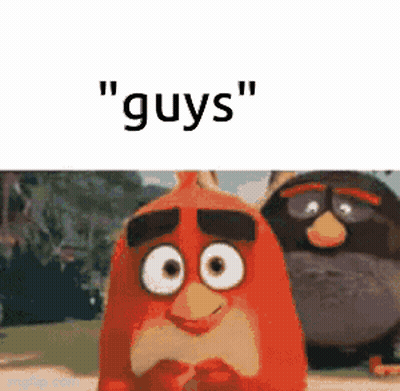 Two Angry Birds Saying Guys GIF