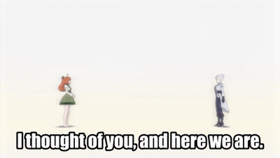 Two Anime Characters I Thought Of You And Here We Are GIF