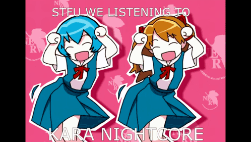 Two Anime Girls Are Jumping In The Air With The Words " Steu We Listening To Kara Nightcore " GIF