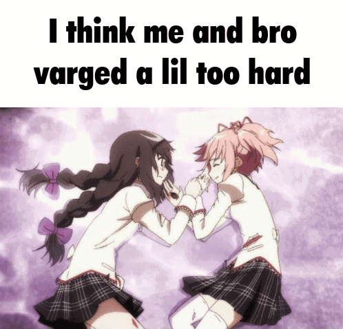 Anime Girls Laying Next To Each Other With Bro Varged Too Hard GIF