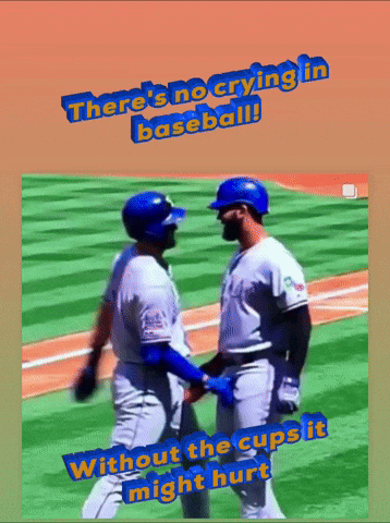 Two Baseball Players On A Field With The Caption " There 'S No Crying In Baseball " GIF