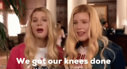 Two Blonde Women Saying We Got Our Knees Done GIF