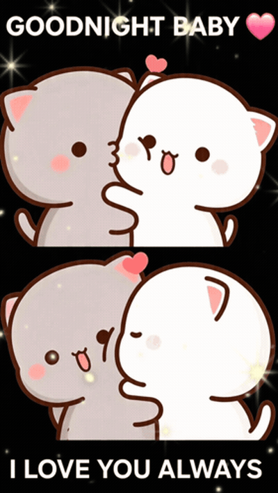 Two Cartoon Cats Kissing With The Words Goodnight Baby I Love You Always Below Them GIF