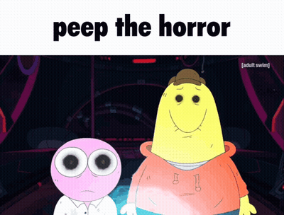 Two Cartoon Characters Are Standing Next To Each Other And The Words Peep The Horror Are Above Them GIF