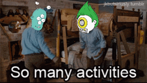 Two Cartoon Characters Are Standing Next To Each Other With The Words So Many Activities GIF