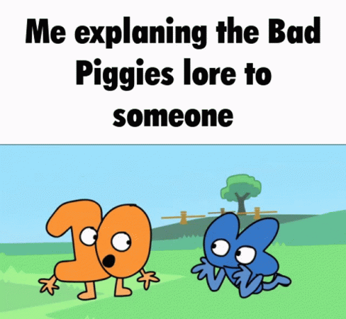 Two Cartoon Characters Me Explaining The Bad Piggies Lore To S GIF