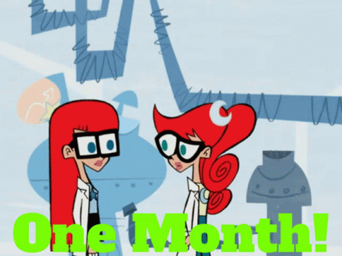 Two Cartoon Characters Standing Next To Each Other With The Words One Month In Green GIF