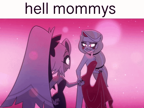 Two Cartoon Characters With Text Hell Mommys GIF