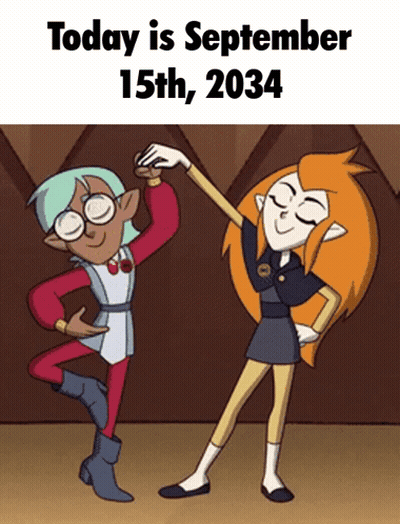 Two Cartoon Girls Dancing Today Is September 15Th 2034 GIF
