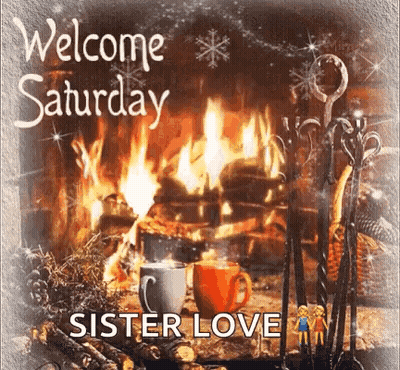 Two Coffee Cups In Front Of Fireplace Welcome Saturday Sister Love GIF