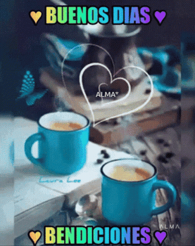 Two Cups Of Coffee On A Table With The Words Buenos Dias Bendiciones GIF