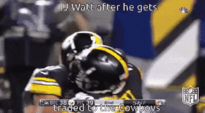 Two Football Players Hugging Each Other With The Words " Tj Watt After He Gets Traded To The Cowboys " GIF
