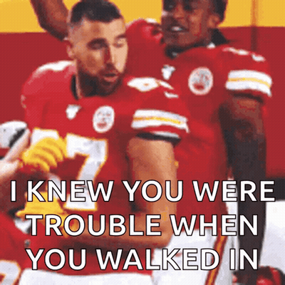 Two Football Players I Knew You Were Trouble When You Walked In GIF