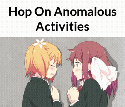 Two Girls Hop on Anomalous Activities