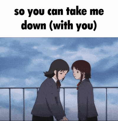 Two Girls Standing With So You Can Take Me Down With You GIF