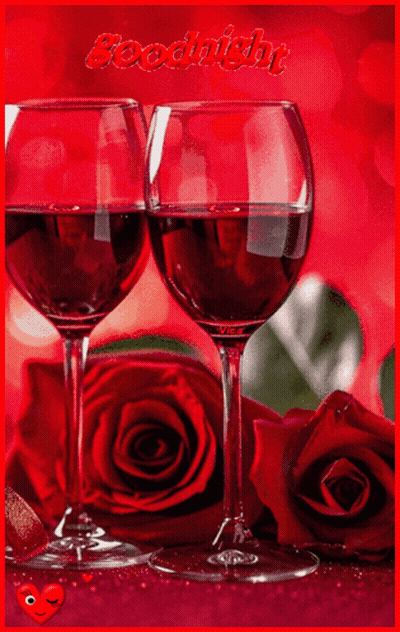 Two Glasses Of Red Wine With Roses And The Words Goodnight GIF