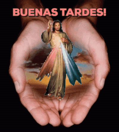 Two Hands Holding A Picture Of Jesus And The Words Buenas Tardes Above Him GIF