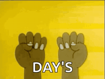 Two Hands Holding Up Fist Saying Day's GIF