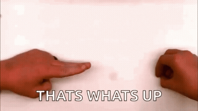 Two Hands Pointing At Each Other With The Words `` That 'S What 'S Up '' . GIF