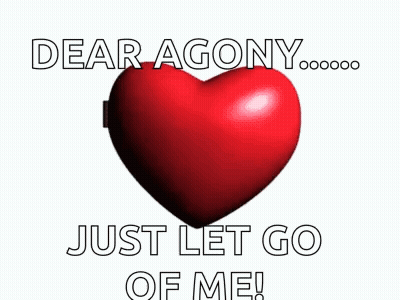 Two Heart Buttons Saying Dear Agony My Beloved And Just Let Go Of Me GIF