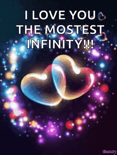 Two Hearts I Love You The Mostest Infinity GIF