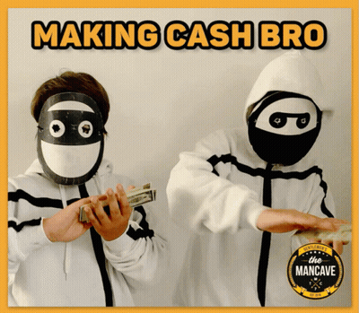 Two Masked Men Making Cash Bro Poster GIF