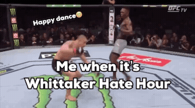 Two Men Are Fighting In A Boxing Ring With The Words Me When It 'S Whitaker Hate Hour GIF