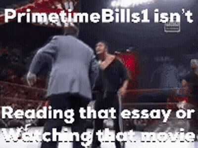 Two Men Are Fighting In A Wrestling Ring With The Caption Reading That Essay On Watching That Movie GIF