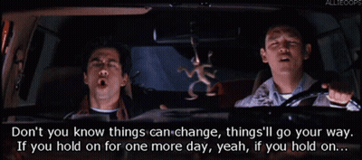 Two Men Are Singing In A Car With The Words " Don T You Know Things Can Change Things 'Ll Go Your Way " GIF