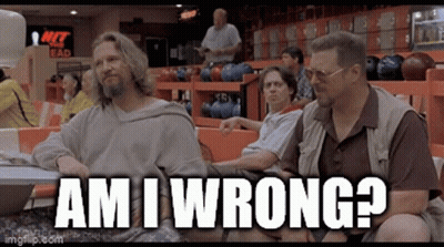 Two Men Are Sitting At A Table In A Bowling Alley With The Words `` Am I Wrong ? '' Above Them . GIF