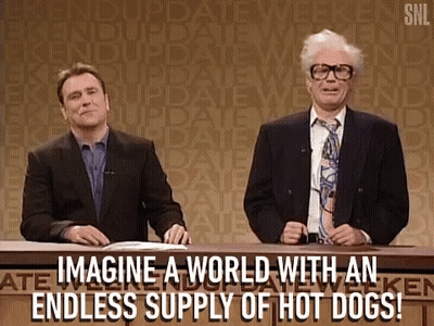 Two Men Are Sitting At A Table With The Words Imagine A World With An Endless Supply Of Hot Dogs Written On It . GIF