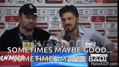 Two Men Are Standing In Front Of Microphones With The Words `` Sometimes Maybe Good ... Sometimes Maybe Bad '' Written O GIF