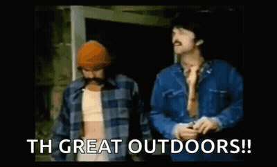 Two Men Are Standing Next To Each Other And One Of Them Says `` Th Great Outdoors ! '' GIF