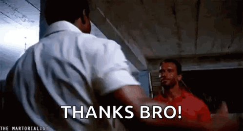 Two Men Are Standing Next To Each Other And One Of Them Says Thanks Bro . GIF