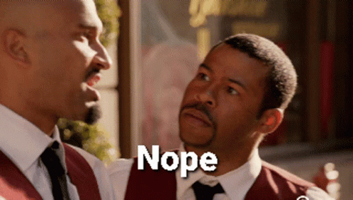 Two Men Are Standing Next To Each Other And The Word Nope Is On The Bottom GIF