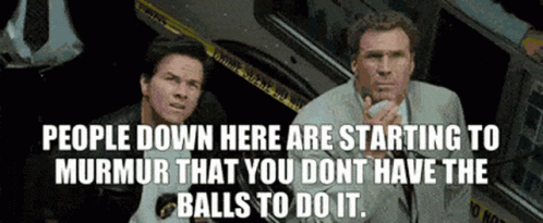 Two Men Are Standing Next To Each Other With The Caption People Down Here Are Starting To Murmur GIF