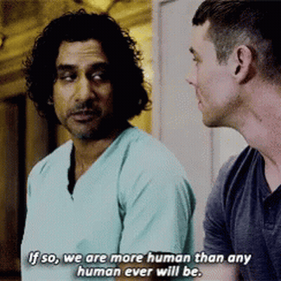 Two Men Are Talking To Each Other And One Of Them Says If So We Are More Human Than Any Human Ever Will Be GIF