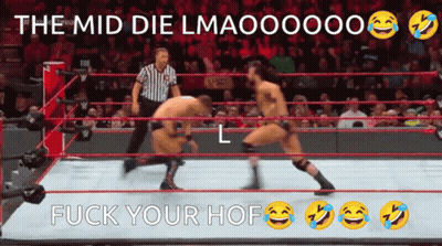 Two Men Are Wrestling In A Ring With The Words " The Mid Die Lmaoooo " GIF